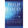 Disappointment with God: Three Questions No One Asks Aloud