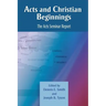 Acts and Christian Beginnings: The Acts Seminar Report