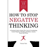 How to Stop Negative Thinking
