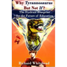 Why Tyrannosaurus But Not If? US/Can edition: The Dyslexic Blueprint for the Future of Education