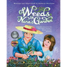 Weeds in Nana's Garden: A heartfelt story of love that helps explain Alzheimer's Disease and other dementias.
