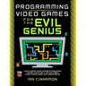 Programming Video Games for the Evil Genius