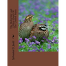 The Bobwhite and Other Quail Of The United States