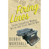 Firing Lines: Three Canadian Women Write the First World War