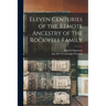 Eleven Centuries of the Remote Ancestry of the Rockwell Family