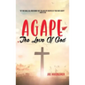 Agape: The Love of God