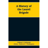 A History of the Laurel Brigade: Originally the Ashby Cavalry of the Army of Northern Virginia and Chew's Battery