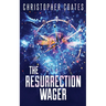 The Resurrection Wager