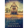 The Blooming Of Alison Brennan