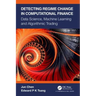 Detecting Regime Change in Computational Finance: Data Science, Machine Learning and Algorithmic Trading