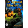 The Legend of Tabby Hollow