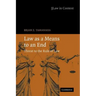 Law as a Means to an End: Threat to the Rule of Law