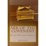 Ark of the Covenant: Moving With God's Presence