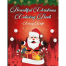 Beautiful Christmas Coloring Book: Beautiful Holiday Designs (Creative Haven Coloring Books)