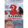 3 Nations Anthology: Native, Canadian & New England Writers