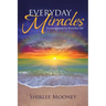 Everyday Miracles: Encouragement for Everyday Life