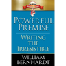 Powerful Premise: Writing the Irresistible