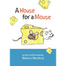 A House for a Mouse
