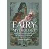 Fairy Mythology 1: Romance and Superstition of Various Countries