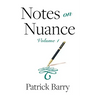 Notes on Nuance: Volume 1