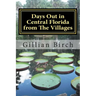 Days Out in Central Florida from The Villages: 15 places to visit and things to do near The Villages, Florida