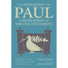 The New Quest for Paul and His Reading of the Old Testament: The Contrast Between the Letter & the Spirit in 2 Corinthians 3:1-18