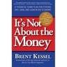 It's Not about the Money: A Financial Game Plan for Staying Safe, Sane, and Calm in Any Economy