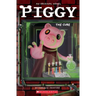 Piggy: The Cure: An Afk Book