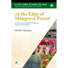 At the Edge of Mangrove Forest: The Suku Asli and the Quest for Indigeneity, Ethnicity, and Development