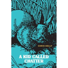 A Kid Called Chatter