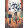 The Magical Imperfect