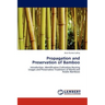 Propagation and Preservation of Bamboo