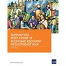 Supporting Post-Covid-19 Economic Recovery in Southeast Asia