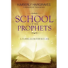 School Of The Prophets: A Curriculum For Success
