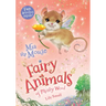 MIA the Mouse: Fairy Animals of Misty Wood
