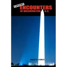 Covert Encounters in Washington, D.C.
