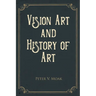 Vision Art and History of Art