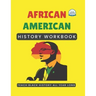 African American History Workbook: Teach Black History All Year Long