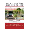 19 October 1983 - The End of NJM: The Grenada Chronicles