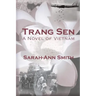 Trang Sen: A Novel of Vietnam