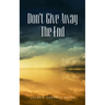 Don't Give Away The End