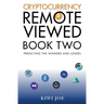 Cryptocurrency Remote Viewed Book Two