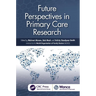 Future Perspectives in Primary Care Research