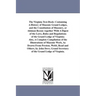 The Virginia Text-Book: Containing A History of Masonic Grand Lodges, and the Constitution of Masonry, or Ahiman Rezon: together With A Digest