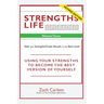 Strengths Life Upgraded, Volume Three: Take Your StrengthsFinder Results to the Next Level
