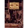 Blues Fell This Morning: Meaning in the Blues