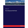 The Underground Rail Road