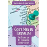 God's Man in Jerusalem: The Story of A.F. Atkinson - 1939 to 1947
