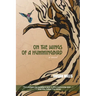 On the Wings of a Hummingbird
