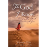 The God I Know: Amazing Supernatural Encounters with Jesus